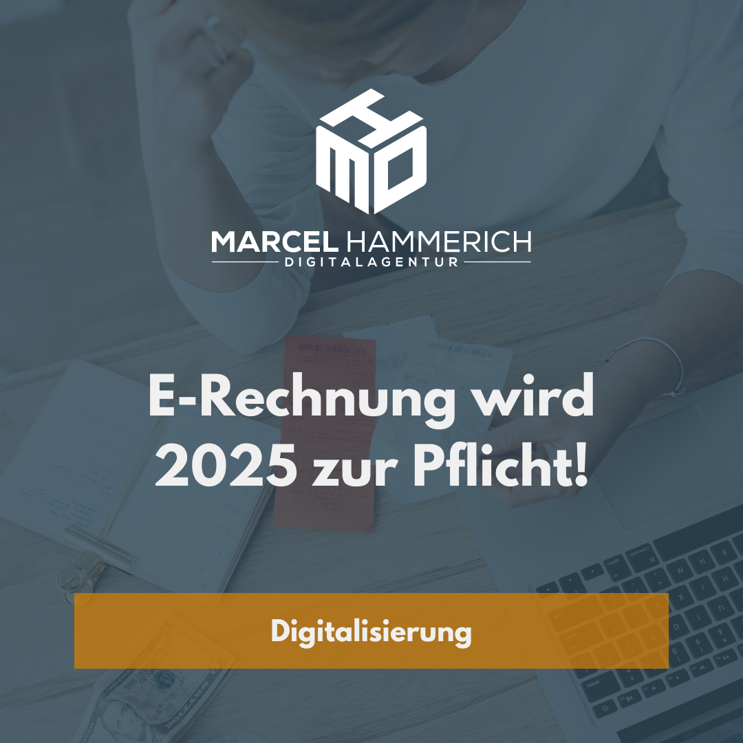 E-Rechnung wird 2025 zur Pflicht!