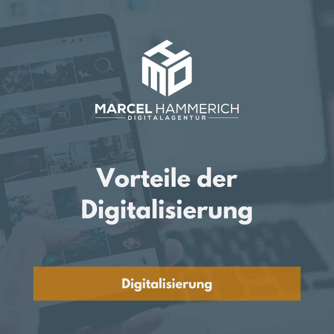 Vorteile der Digitalisierung